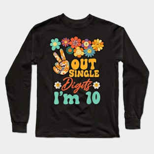 Peace Out Single Digits Im 10 Sunflower Groovy Long Sleeve T-Shirt